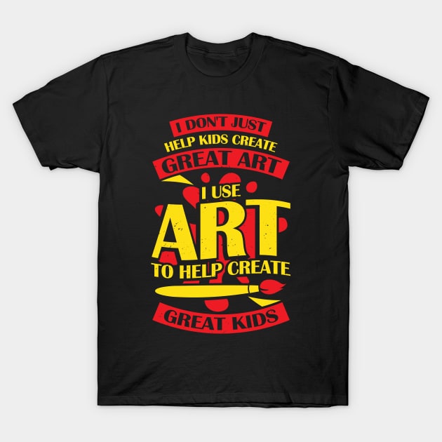 Art Teacher Job Profession Gift T-Shirt by Dolde08